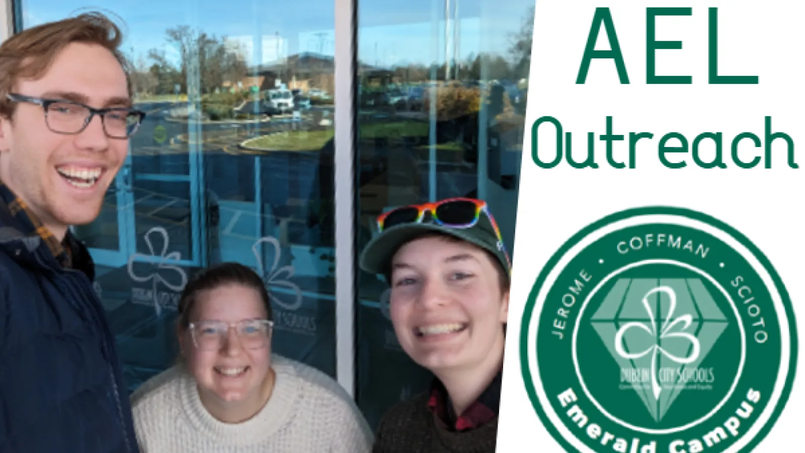 Joe Gentine, Kylee Wilson, and Madeline Schumacher; text: "AEL Outreach"; Dublin School Emerald Campus Logo