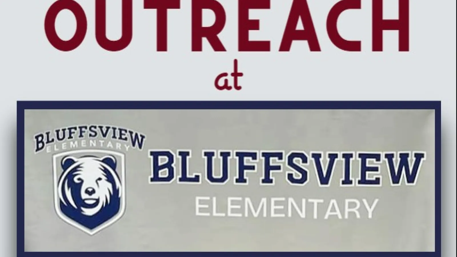 text: outreach at Bluffsview Elementary; image: school bear logo