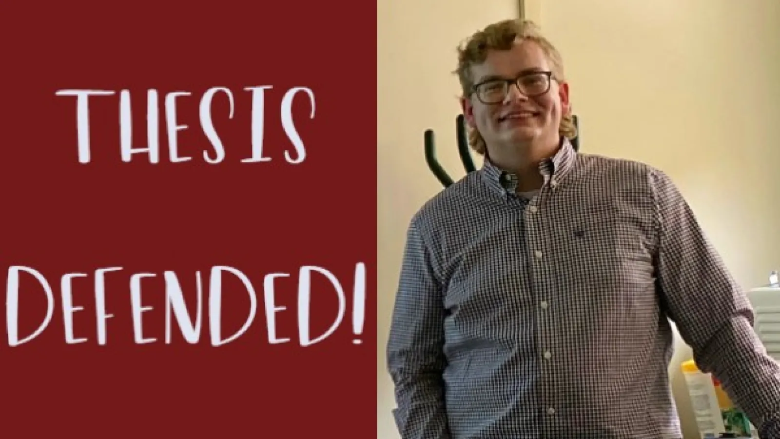 grey text on dark red background: "THESIS DEFENDED!" next to a headshot of Jacob Bentley