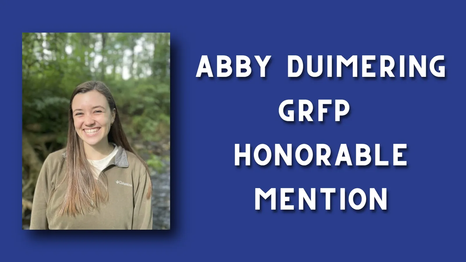 Abby Duimering next to text: "Abby Duimering GRFP Honorable Mention"
