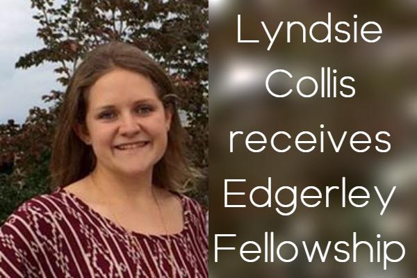 Lyndsie Collis receives Edgerley Fellowship