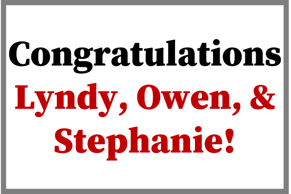 text: "Congratulations Lyndy, Owen, & Stephanie!"